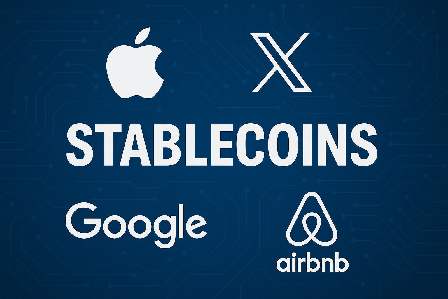 Apple, Google und X setzen auf Stablecoin-Zahlungen