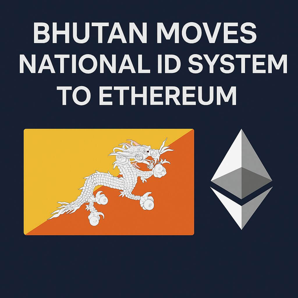 Bhutan migriert nationales ID-System auf Ethereum
